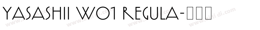 Yasashii W01 Regula字体转换